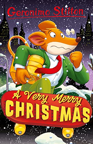 Geronimo Stilton: A Very Merry Christmas (Geronimo Stilton - Series 4, Band 7) von Sweet Cherry Publishing