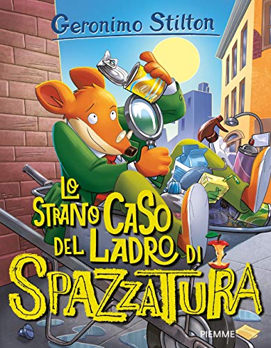 Geronimo Stilton: Lo strano caso del ladro di spazzatura (Storie da ridere) von Piemme