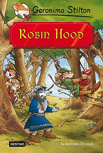 Grandes historias. Robin Hood (Grandes historias Stilton) von Destino Infantil & Juvenil