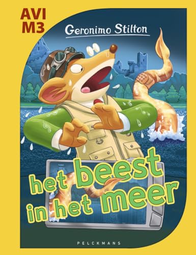 Het beest in het meer (Geronimo Stilton-reeks) von Wakkere Muis, B.V. De