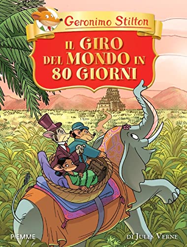 Il giro del mondo in 80 giorni di Jules Verne. Ediz. a colori (Libri speciali) von Piemme
