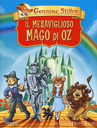 Il meraviglioso Mago di Oz di Lyman Frank Baum (Grandi classici) von Piemme