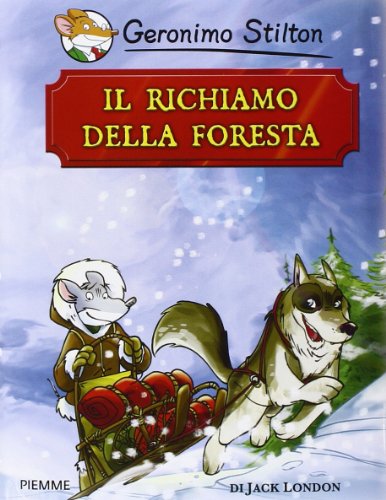 Il richiamo della foresta di Jack London (Grandi classici) von Piemme