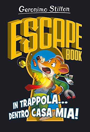 In trappola... dentro casa mia! Escape book In trappola... dentro casa mia! Escape book