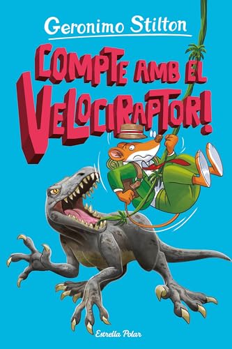 L Illa dels Dinosaures 3. Compte amb el velociraptor! (Geronimo Stilton. Dinosaures) von Estrella Polar