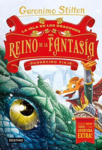 La Isla de los Dragones del Reino de la Fantasía. Duodécimo viaje (Geronimo Stilton) von Destino Infantil & Juvenil