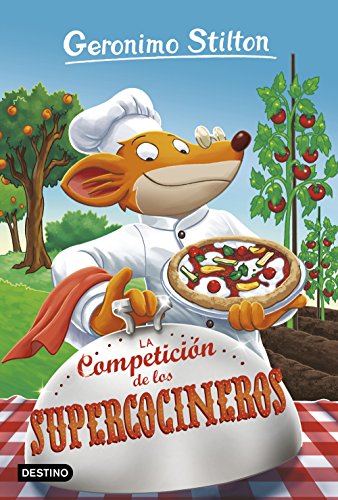 La competición de los supercocineros: Geronimo Stilton 68 La competición de los supercocineros: Geronimo Stilton 68