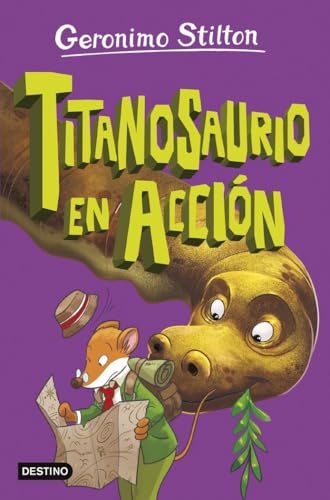 La isla de los dinosaurios 4. Titanosaurio en acción (Geronimo Stilton, Band 4) von Destino Infantil & Juvenil