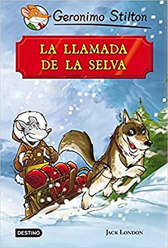 La llamada de la selva: Grandes Historias (Grandes historias Stilton) von Destino Infantil & Juvenil