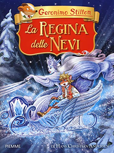 La regina delle nevi di Hans Christian Andersen (Grandi classici) von Piemme
