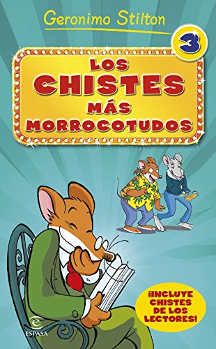 Los chistes más morrocotudos 3 (Geronimo Stilton)