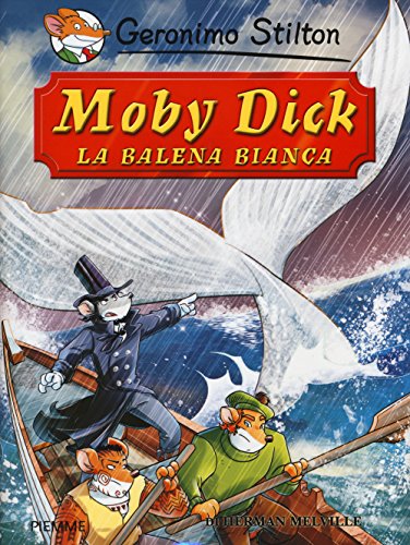 Moby Dick. La balena bianca di Herman Melville (Grandi classici)