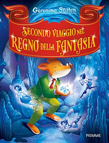 Secondo viaggio nel Regno della Fantasia (Grandi Libri paperback) von Piemme