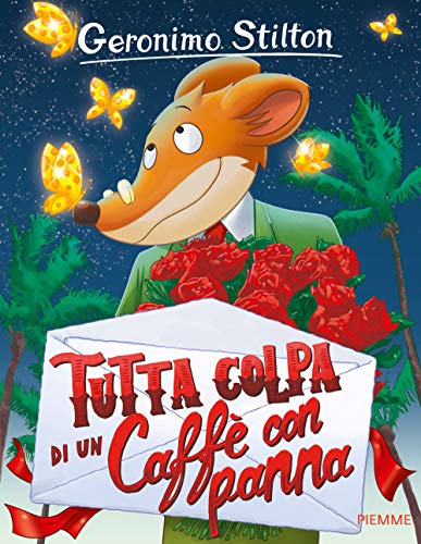 Tutta colpa di un caffè con panna (Storie da ridere) von Piemme