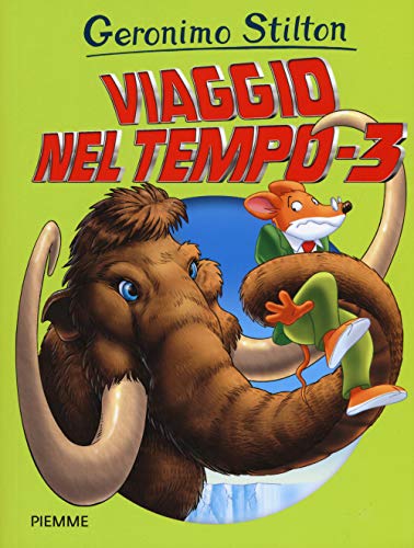 Viaggio nel tempo 3 (Grandi Libri paperback) von Piemme