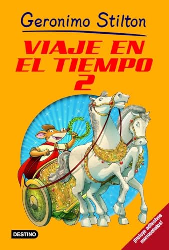 Viaje en el tiempo 2 (Geronimo Stilton, Band 2) von Destino Infantil & Juvenil