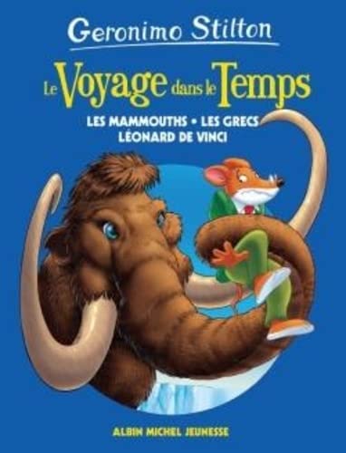Voyage dans le temps (poche) T3 - Les mammouths, les Grecs et Léonard de Vinci: Le Voyage dans le temps - tome 3