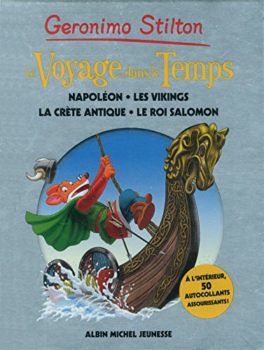 Voyage dans le temps - tome 5: Napoléon, les vikings, la Crète Antique, le Roi Salomon von ALBIN MICHEL