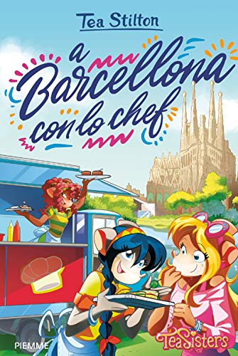 A Barcellona con lo chef (Tea Sisters)