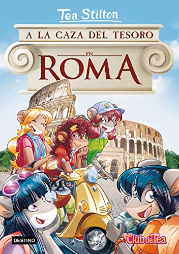 A la caza del tesoro en Roma (Tea Stilton, Band 33)
