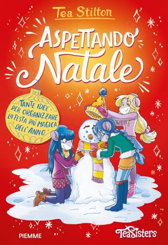 Aspettando Natale. Tante idee per organizzare la festa più magica dell'anno (One shot) von Piemme