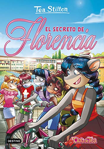 El secreto de Florencia (Tea Stilton, Band 37)