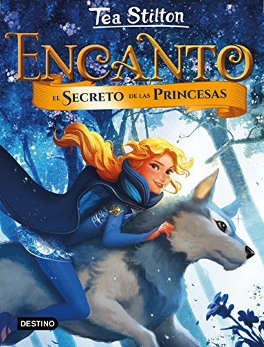 Encanto. El secreto de las princesas: Encanto 1 (Tea Stilton, Band 1) von Destino Infantil & Juvenil