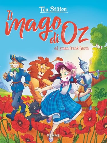 Il mago di Oz (I libri del cuore delle Tea Sisters) von Piemme