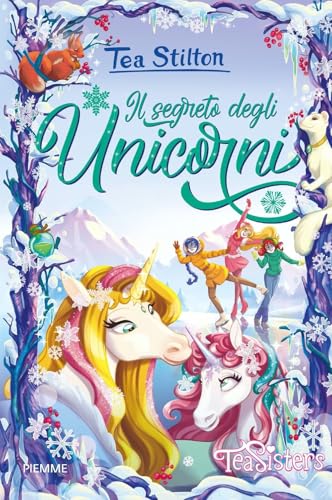 Il segreto degli unicorni (Grandi libri) von Piemme