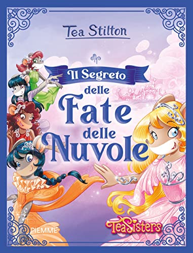 Il segreto delle fate delle nuvole (Grandi Libri paperback) von Piemme
