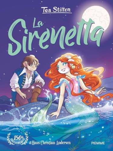 La sirenetta (I libri del cuore delle Tea Sisters) von Piemme