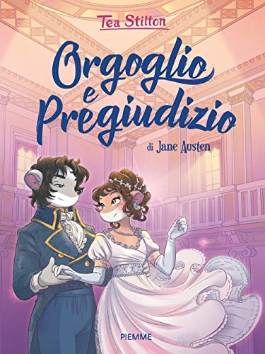 Orgoglio e pregiudizio di Jane Austen (I libri del cuore delle Tea Sisters)