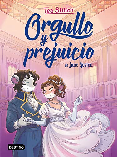 Orgullo y prejuicio (Tea Stilton) von Destino Infantil & Juvenil