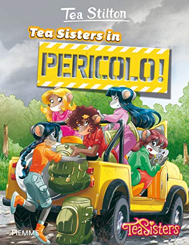 Tea Sisters in pericolo! (Tea Sisters. Vita al college)