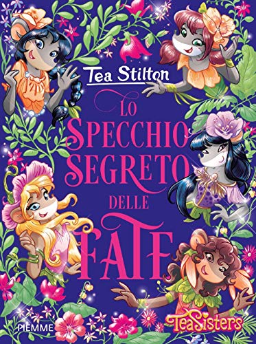 Lo specchio segreto delle fate (Tea Sisters)