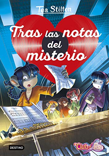 Tras las notas del misterio (Tea Stilton. Detectives del corazón, Band 3)