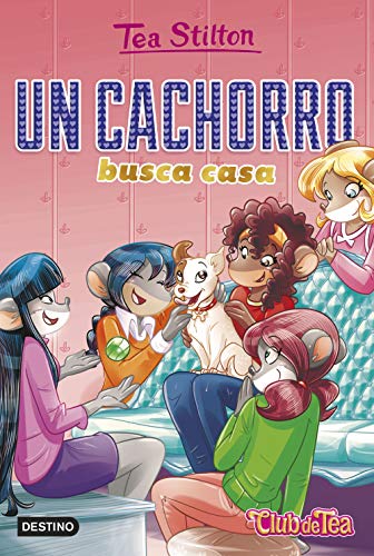 Un cachorro busca casa (Tea Stilton, Band 35)