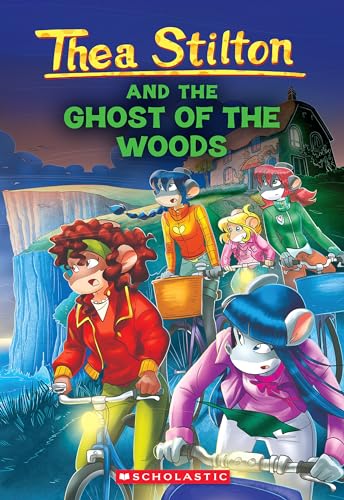 The Ghost of the Woods (Thea Stilton, 37, Band 37) von Scholastic