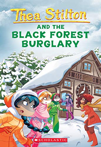 Thea Stilton and the Black Forest Burglary Thea Stilton and the Black Forest Burglary