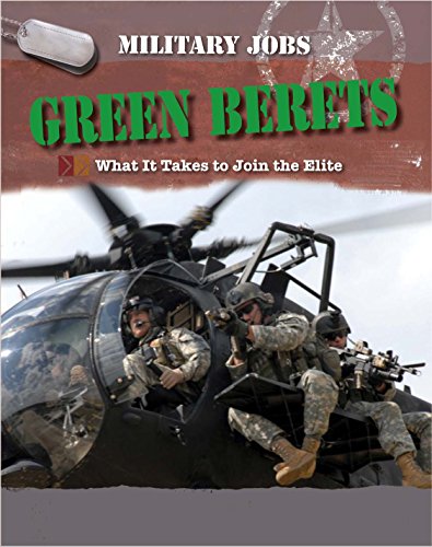 Green Berets: What It Takes to Join the Elite (Military Jobs)