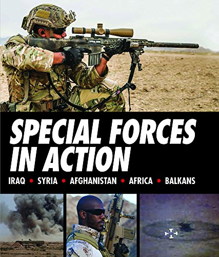Special Forces in Action: Iraq - Syria - Afghanistan- Africa - Balkans (SAS & Elite Forces)