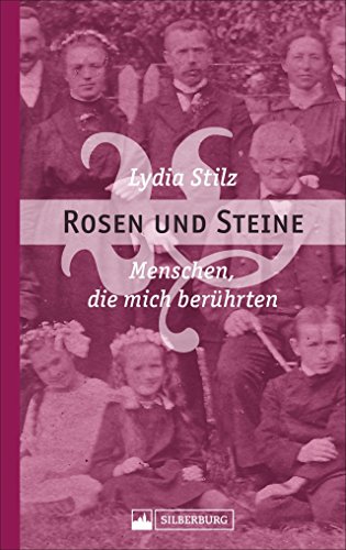 Rosen und Steine. Menschen, die mich berührten. Lydia Stilz, 1928 geboren, weiß aus ihrem langen Leben einiges zu berichten. Ihr Blick bleibt dabei gleichzeitig humorvoll und unbestechlich. von Silberburg Verlag