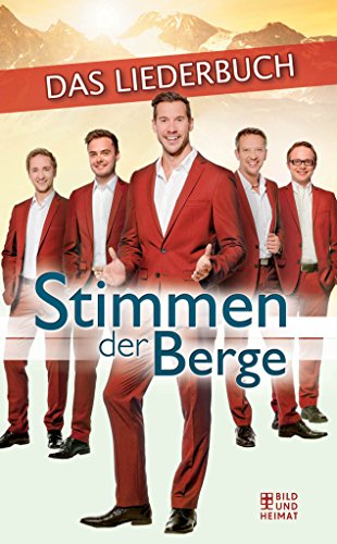 Stimmen der Berge: Das Liederbuch