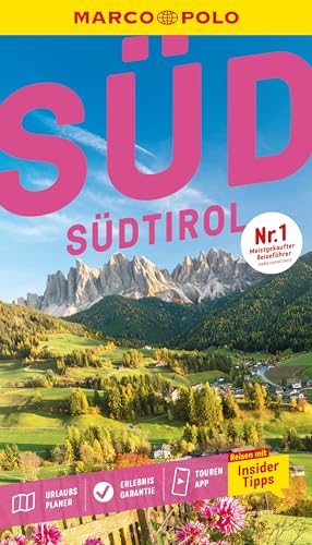 MARCO POLO Reiseführer Südtirol: Reisen mit Insider-Tipps. Inkl. kostenloser Touren-App von MARCO POLO ein Imprint von MAIRDUMONT