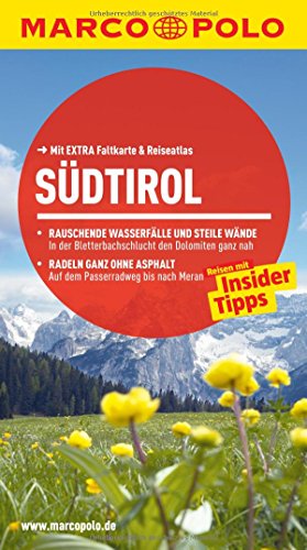 MARCO POLO Reiseführer Südtirol: Reisen mit Insider-Tipps. Mit EXTRA Faltkarte & Reiseatlas