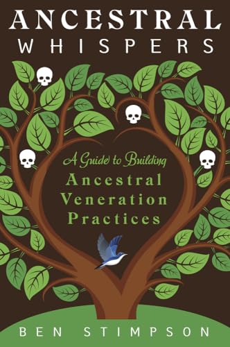 Ancestral Whispers: A Guide to Building Ancestral Veneration Practices von Llewellyn Publications,U.S.