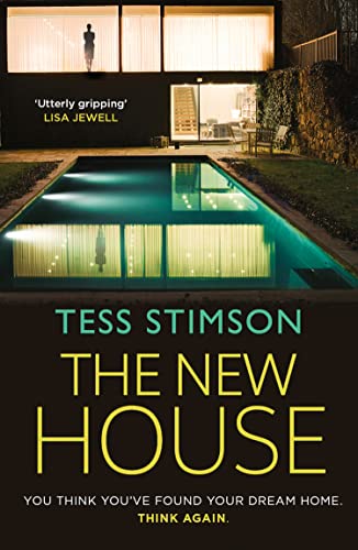 The New House: An absolutely jaw-dropping psychological thriller with a killer twist you won’t see coming