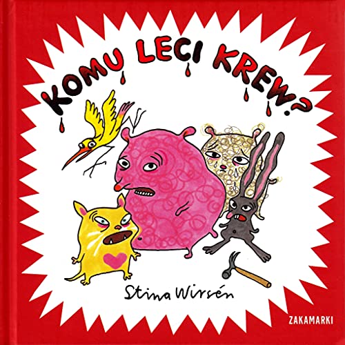 Komu leci krew?