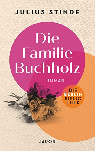 Die Familie Buchholz (Die Berlin-Bibliothek) von Jaron