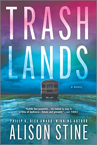 Trashlands: A Novel